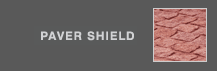 Paver Shield
